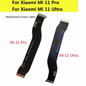 LCD Mati Odbor Priključek Flex Kabel Za Xiaomi Mi 11 Pro/ Mi 11 Ultra LCD Zaslon Mainboard Traku